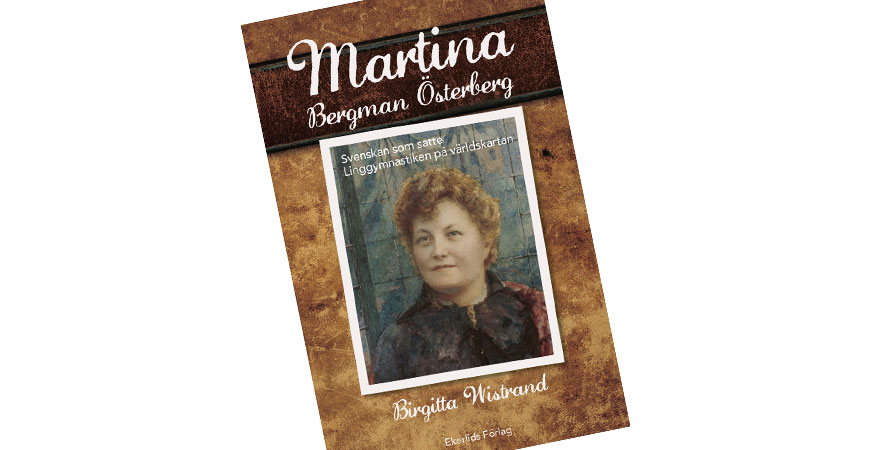 Birgitta Wistrands bok "Martina Bergman Österberg"